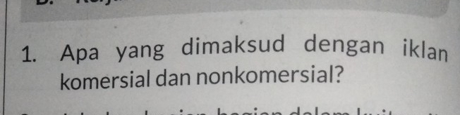 Apa yang dimaksud dengan iklan 
komersial dan nonkomersial?