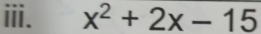 x^2+2x-15