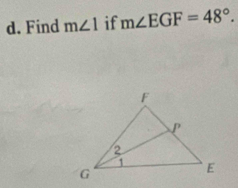 Find m∠ 1 if m∠ EGF=48°.