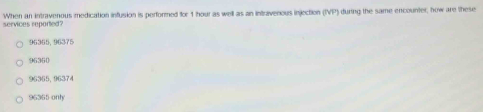 Solved: When an intravenous medication infusion is performed for 1 hour ...