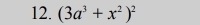 (3a^3+x^2)^2