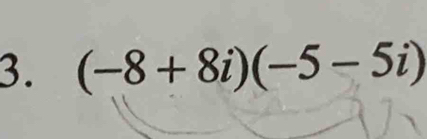 (-8+8i)(-5-5i)