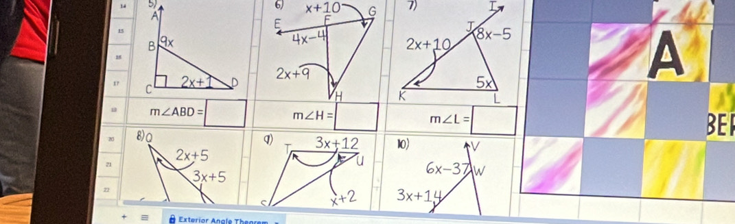 14 5 6) x+10 G 7) I
R
=  Exteriar Angle Thegrm