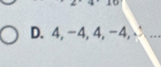 4, -4, 4, -4, 、 .