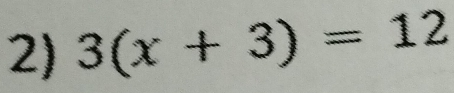 3(x+3)=12