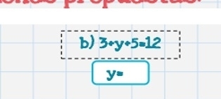 3+y+5=_ 12
y=