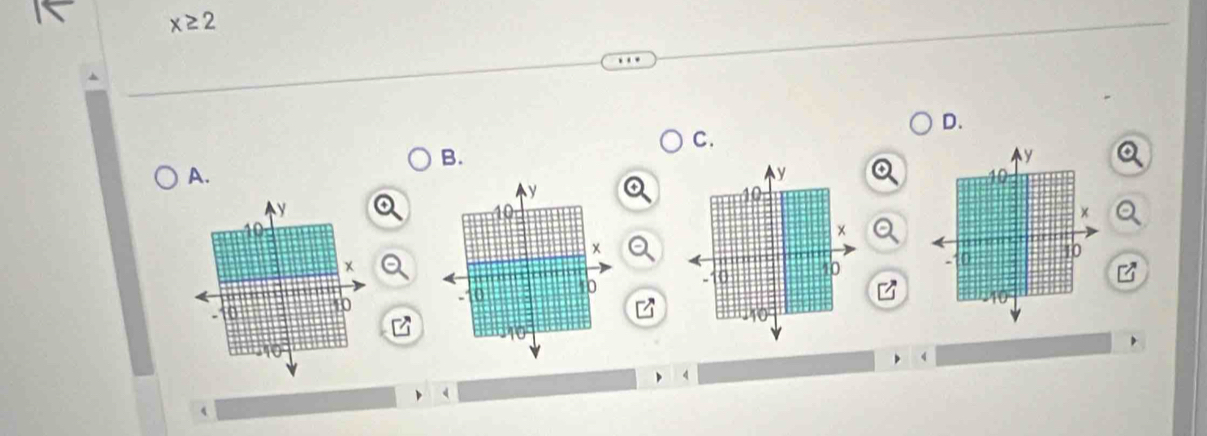x≥ 2
D. 
C. 
B. 
A. 


D
4
4
4