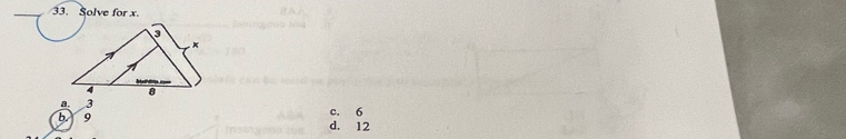 Solve for x.
a. c. 6
b 9
d. 12