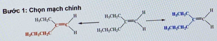 Bước 1: Chọn mạch chính
beginarrayr H_1CH_2C H_3CH_H-_H_2CH_2C^H-_H_2CH_2Cx underlineH^(H-_H_2)CH_2C^H_2CH_2C=