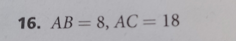 AB=8, AC=18