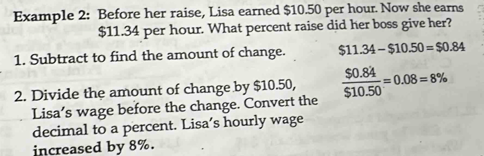 Solved: Example 2: Before her raise, Lisa earned $10.50 per hour. Now ...