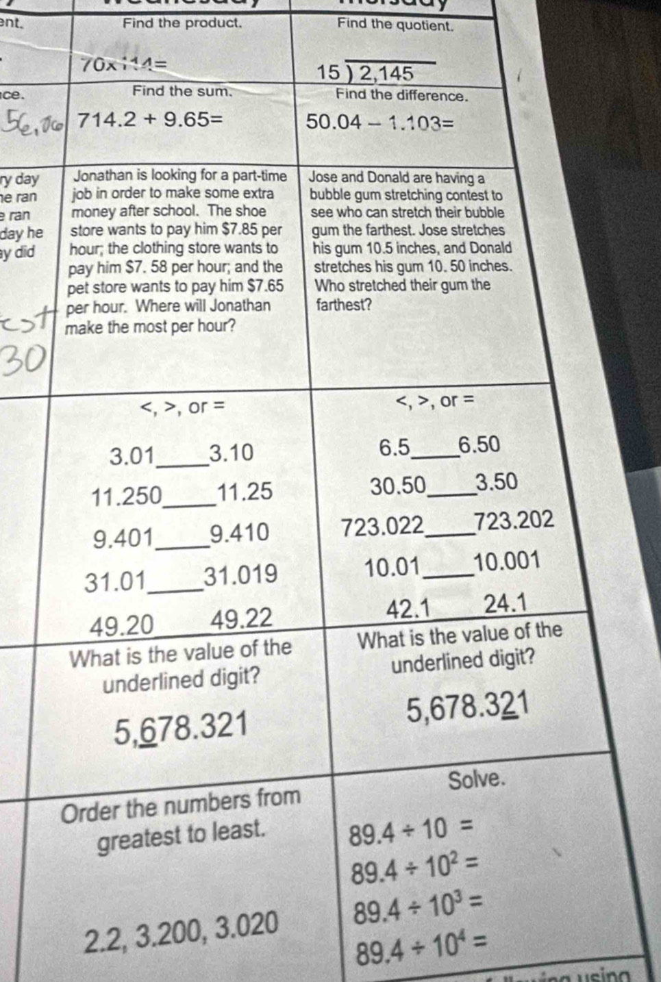 ent. Find the product. Find the quotient.
ce.
ry day
e ran
e ran
day he
y did
2.2, 3.20
89.4/ 10^4=