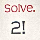 Solve.
2!