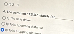 Solved: d) 2-3 _ 4. The acronym 