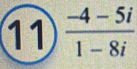  (-4-5i)/1-8i 