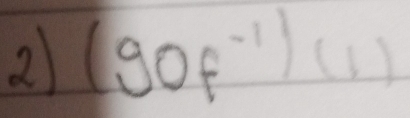 2 (gof^(-1))(1)