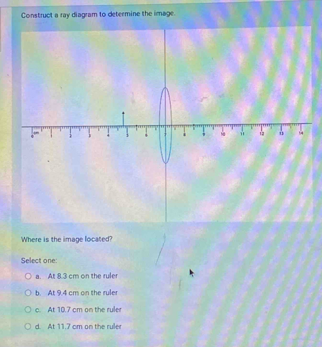 Solved: Construct a ray diagram to determine the image. Where is the ...
