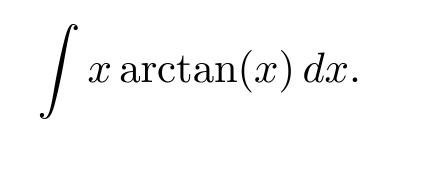 ∈t xarctan (x)dx.