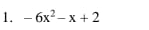 -6x^2-x+2