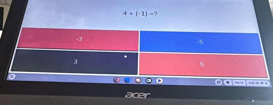 4+(-1)= ? 
Oct 11 9:32 US