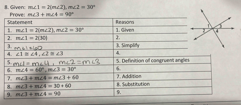 Given: m∠ 1=2(m∠ 2),m∠ 2=30°
Pro m∠ 3+m∠ 4=90°