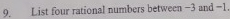 List four rational numbers between −3 and −1.