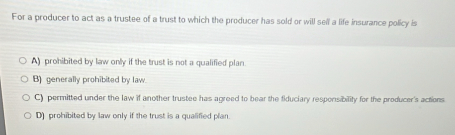 Solved: For a producer to act as a trustee of a trust to which the ...