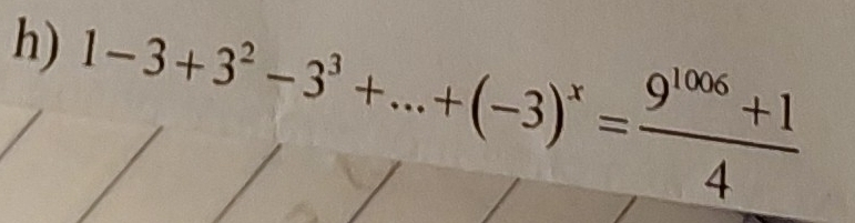 1-3+3^2-3^3+...+(-3)^x= (9^(1006)+1)/4 