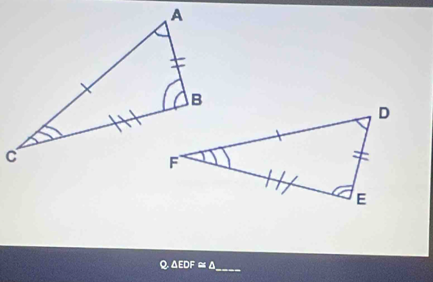 △ EDF≌ △ _