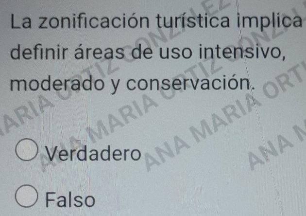 La zonificación turística implica
definir áreas de uso intensivo,
moderado y conservación
Verdadero
Falso