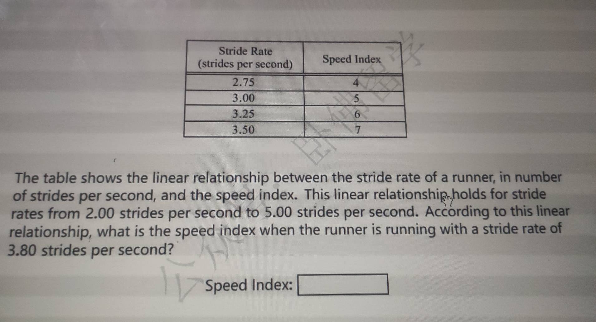 Solved: The table shows the linear relationship between the stride rate ...