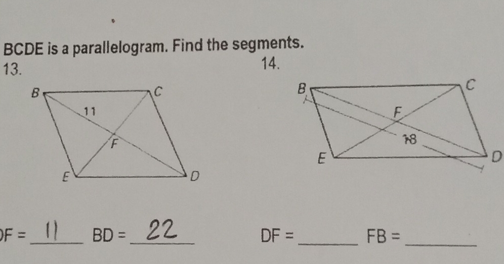 BCDE is a parallelogram. Find the segments. 
13. 
14. 
__ 
_
)F=
BD=
DF=
_ FB=