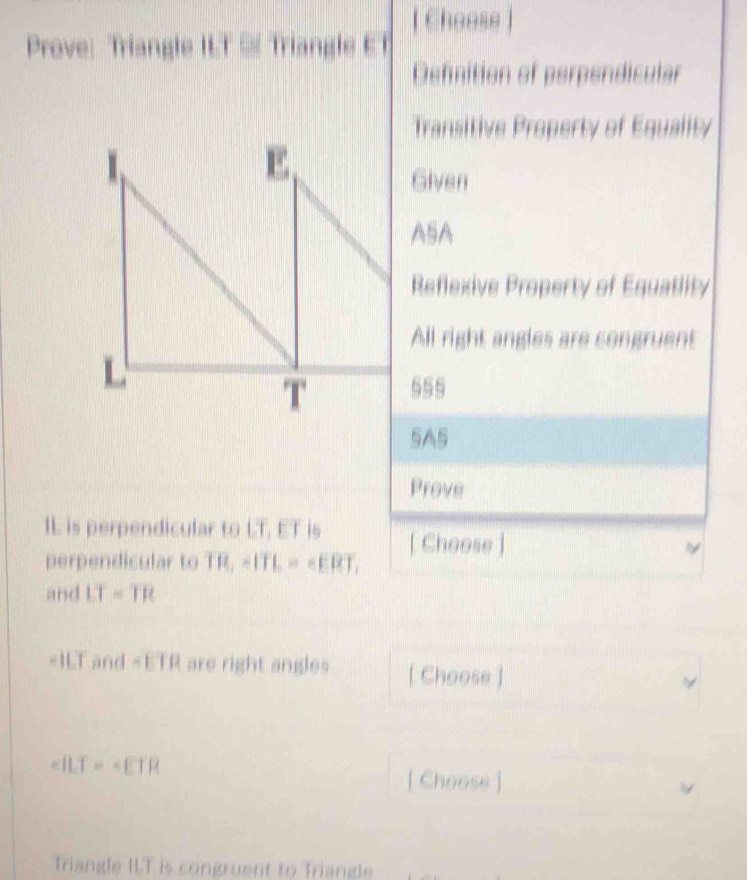 Solved: [Cheese] Prove: Triangle ILT ≌ Triangle ET Definition of ...