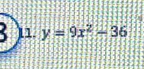 11 y=9x^2-36