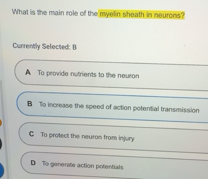 Solved: What is the main role of the myelin sheath in neurons ...