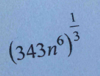 (343n^6)^ 1/3 