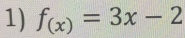 f_(x)=3x-2