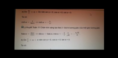 0e 3π /2  <2π nins a<0</tex>, ∈fty a>0 、cO a<0</tex> 
Tia cô
cot alpha = 1/tan alpha  Rightarrow cot alpha =- 3/4 . 
Lý thuyết Toàn 11 Chân trời sáng tạo Bài 2: Giả trị lượng giác của một gốc lượng giác
tan alpha = sin alpha /cos alpha  Rightarrow sin alpha =tan alpha. cos alpha =- 4/5 .  5/sqrt(41) =- 4sqrt(41)/41 . 
b) De π /2  0, cos alpha <0</tex>, w a<0</tex> 
Ta có