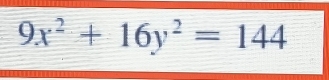 9x^2+16y^2=144