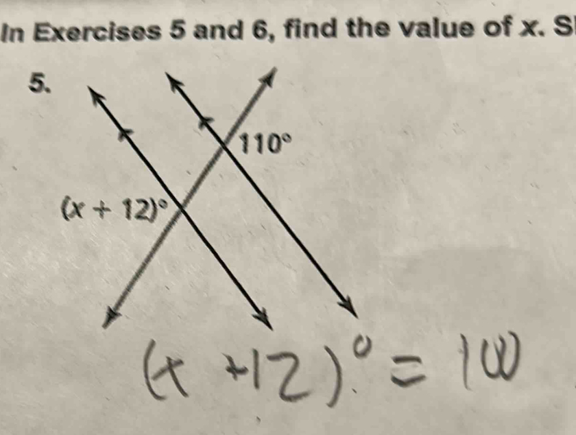 In Exercises 5 and 6, find the value of x. S
5