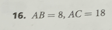 AB=8, AC=18