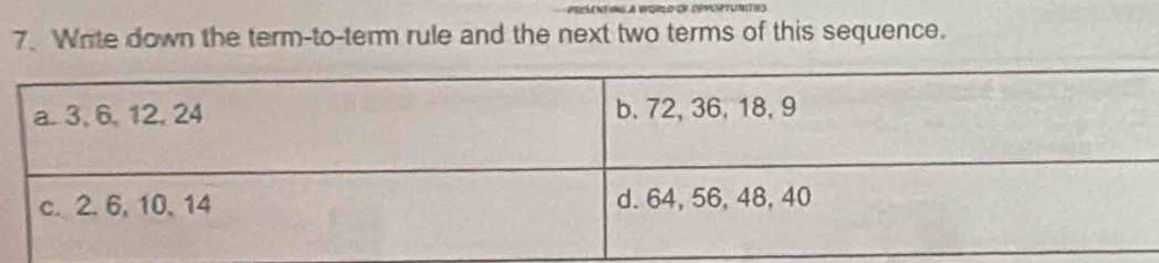 Wate down the term-to-temm rule and the next two terms of this sequence.