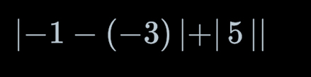 |-1-(-3)|+|5||