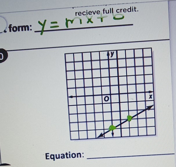 recieve full credit. 
form: 
_ 
_ 
D 
Equation:_