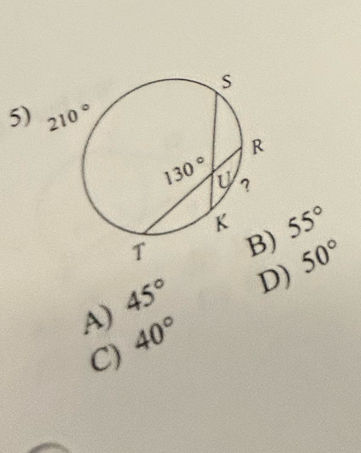 55°
50°
A) 45°
D)
C) 40°