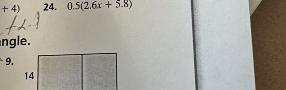 +4) 24. 0.5(2.6x+5.8)
ngle.
9