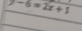 y-6=2x+1