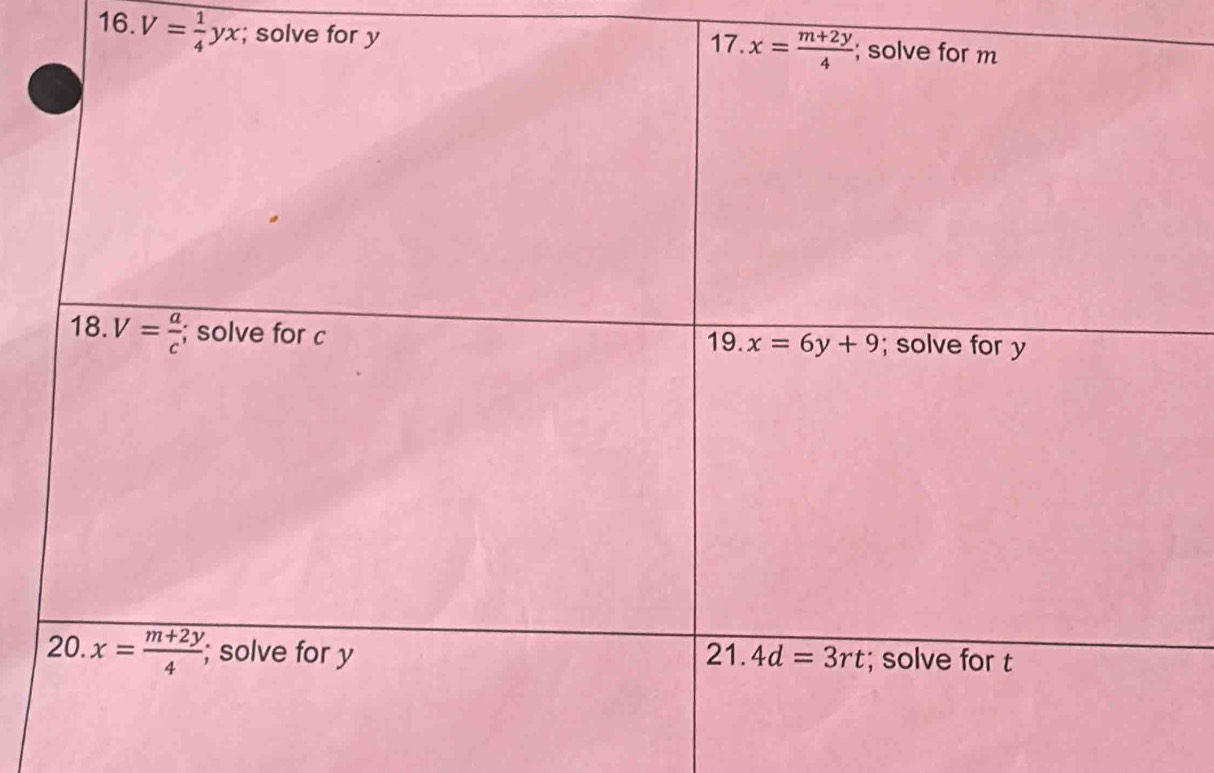 V= 1/4 yx; solve for y