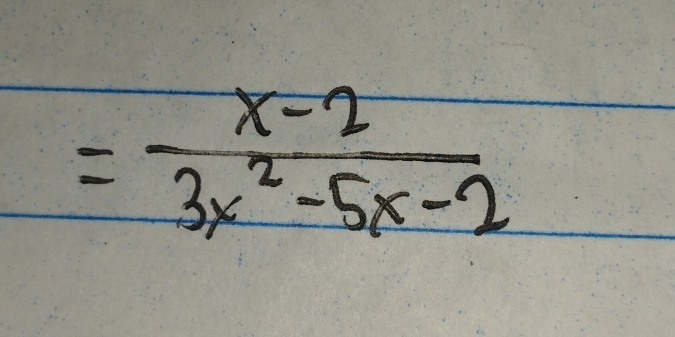 = (x-2)/3x^2-5x-2 