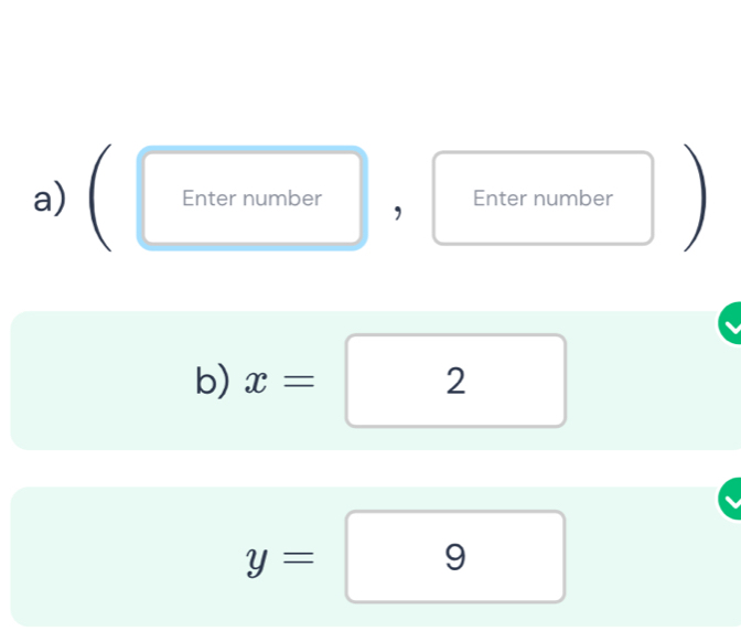 Enter number Enter number 
b) x=2
y=9